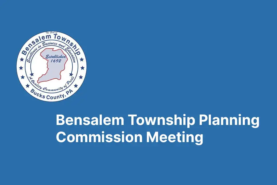 Bensalem Township Planning Commission Meeting Preview