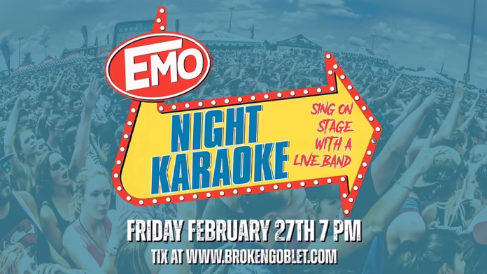 Emo Night Karaoke at Broken Goblet – Feb 27th Emo Night Karaoke at Broken Goblet – Feb 27th
