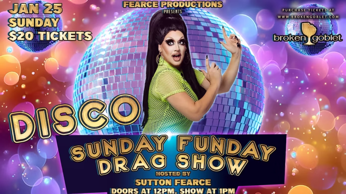 Sunday Funday Disco Drag Show at Broken Goblet – Feb 8th