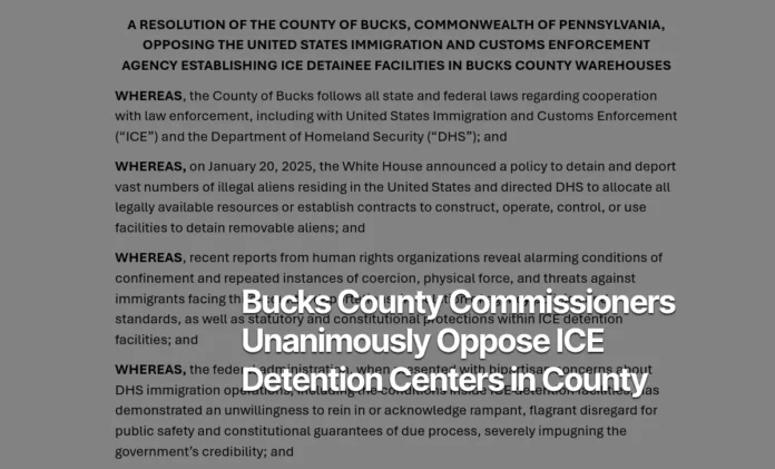 Bucks County Board of Commissioners resolution opposing ICE detention centers in warehouse facilities, adopted February 18, 2026.