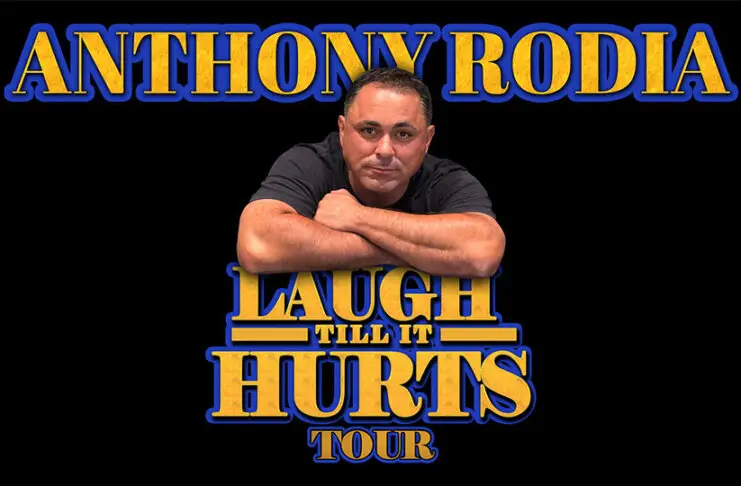 Anthony Rodia: "Laugh Till It Hurts" Tour at Xcite Center – Mar 20th